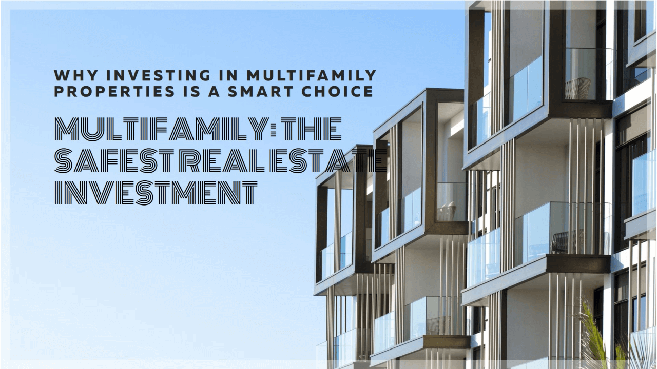 multifamily properties the safest real estate investment